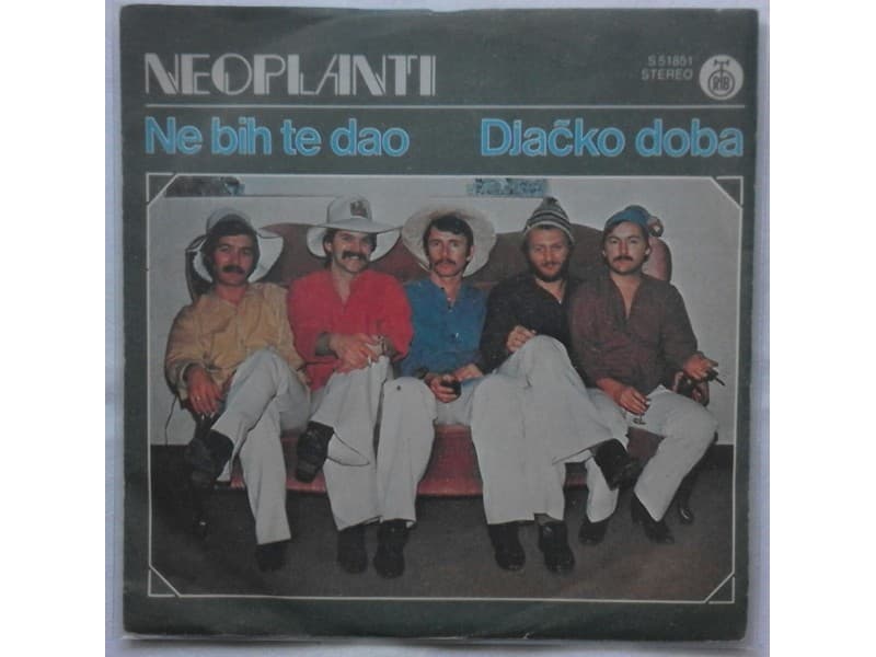 NEOPLANTI — NE BIH TE DAO