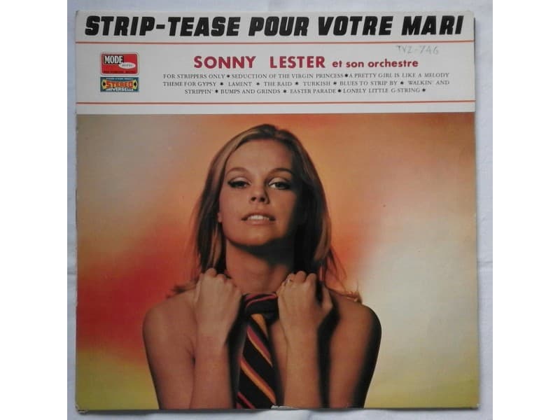 Sonny Lester & His Orchestra — Strip-Tease pour votre m