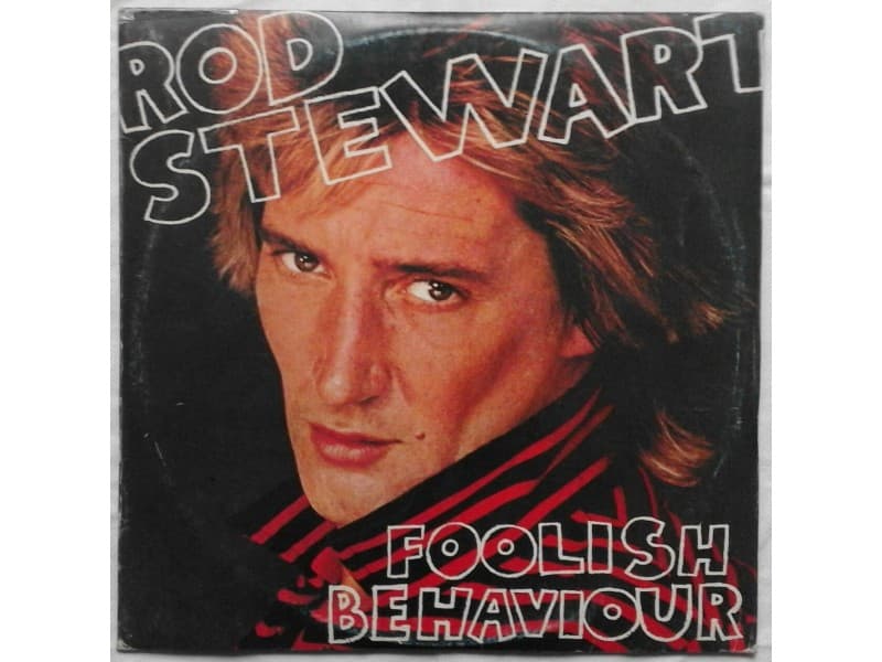 ++ROD STEWART — FOOLISH BEHAVIOUR