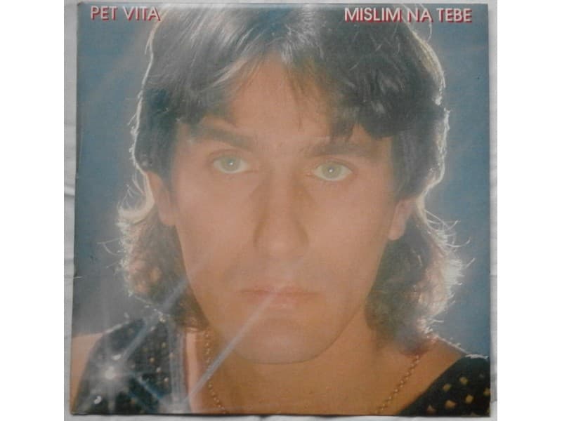 PET VITA — MISLIM NA TEBE