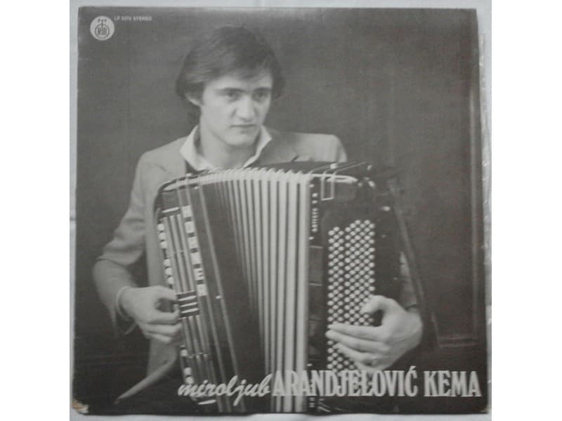 MIROLJUB ARANDJELOVIC KEMA — —