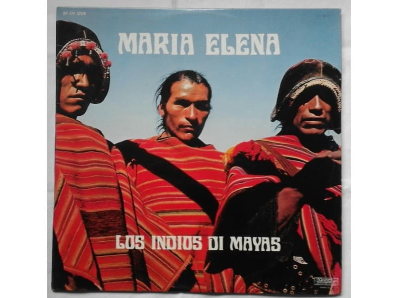 LOS INDIOS DI MAYAS — MARIA ELENA