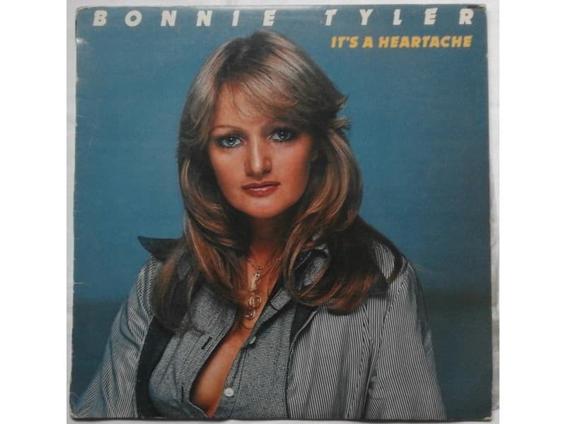 BONNIE TYLER — IT`S A HEARTACHE