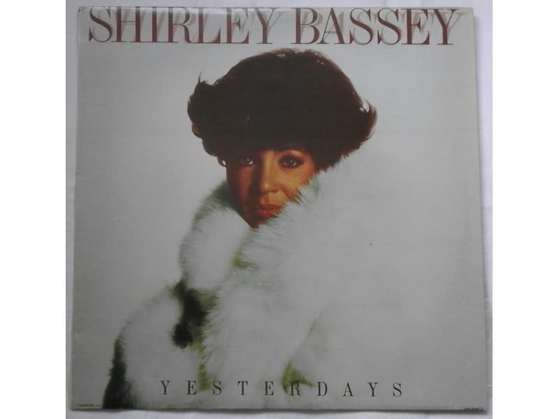 SHIRLEY BASSEY — YESTERDAYS