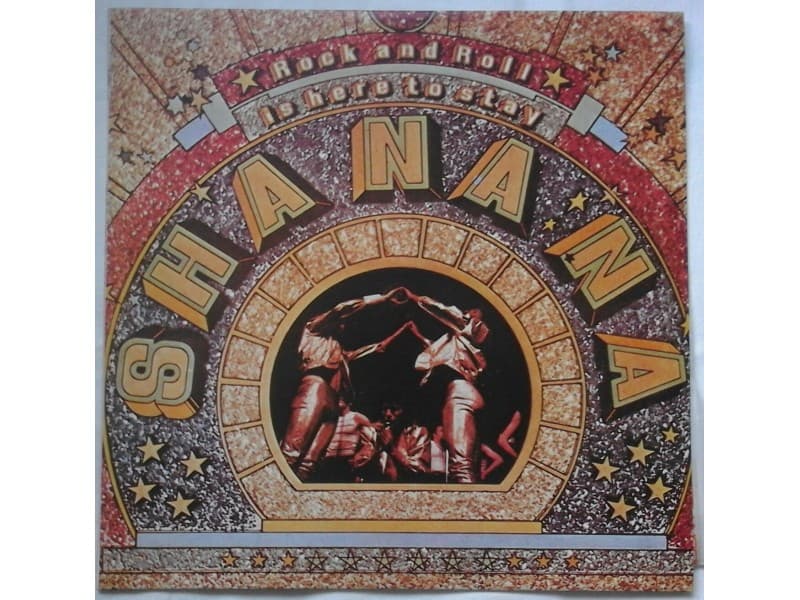 SHA NA NA — ROCK AND ROLL IS HERE TO STAY