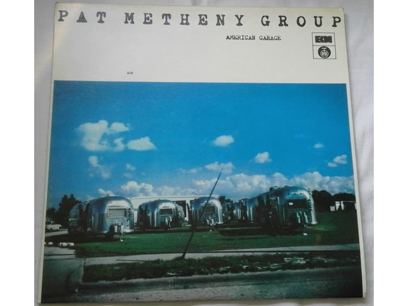 PAT METHENY GROUP — AMERICAN GARAGE