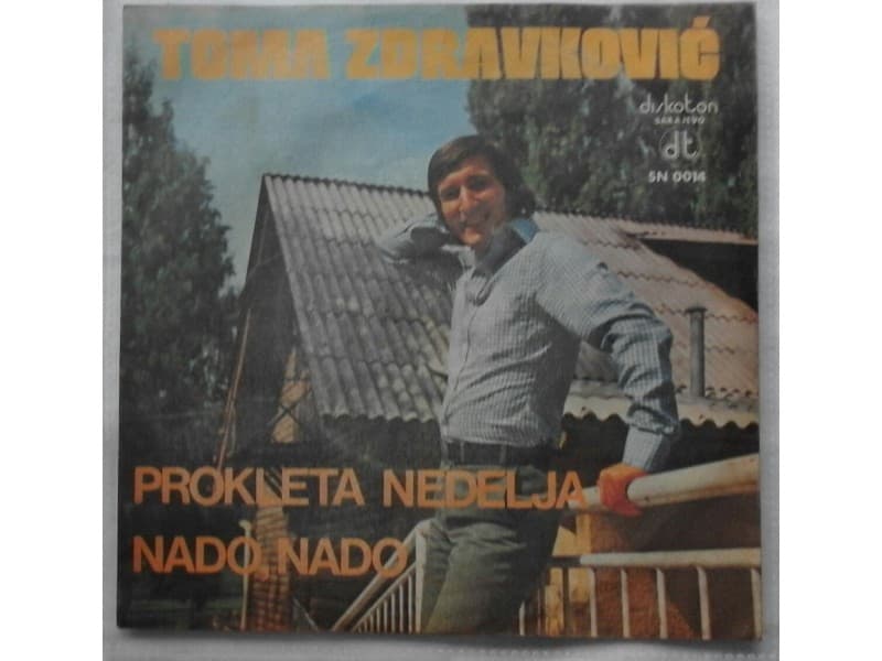 TOMA ZDRAVKOVIC — PROKLETA NEDELJA