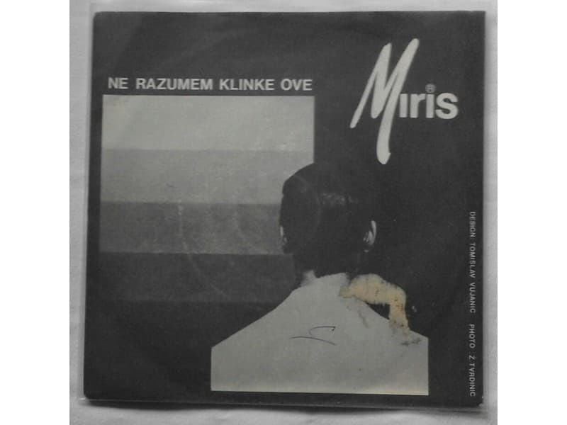 MIRIS — NE RAZUMEM KLINKE OVE