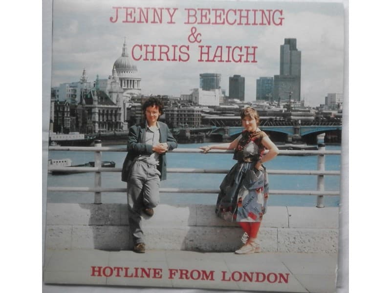 Jenny Beeching & Chris Haigh — Hotline from London