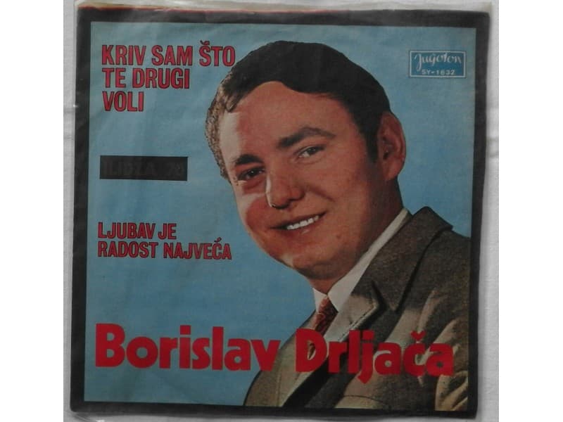 BORISLAV DRLJACA — Kriv sam sto te drugi voli