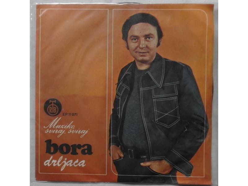 BORA DRLJACA — MUZIKO, SVIRAJ, SVIRAJ