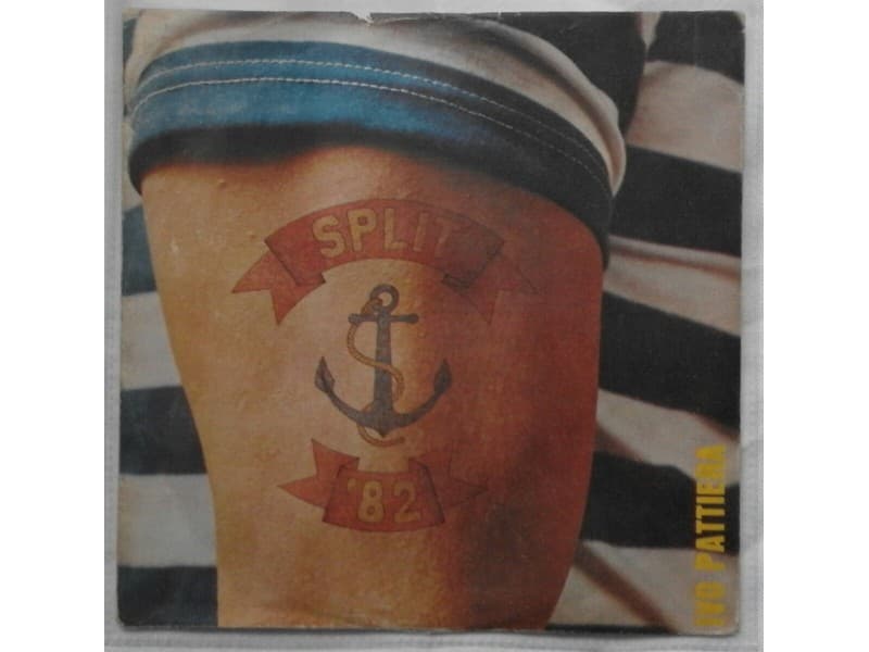 IVO PATIJERA — Lipo si me svitovala mati SPLIT `82 -