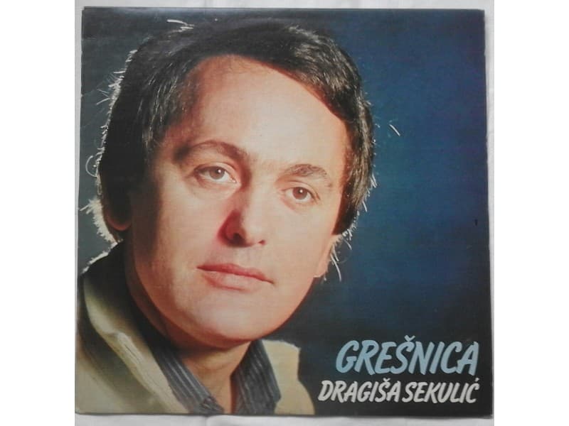 DRAGISA SEKULIC — GRESNICA