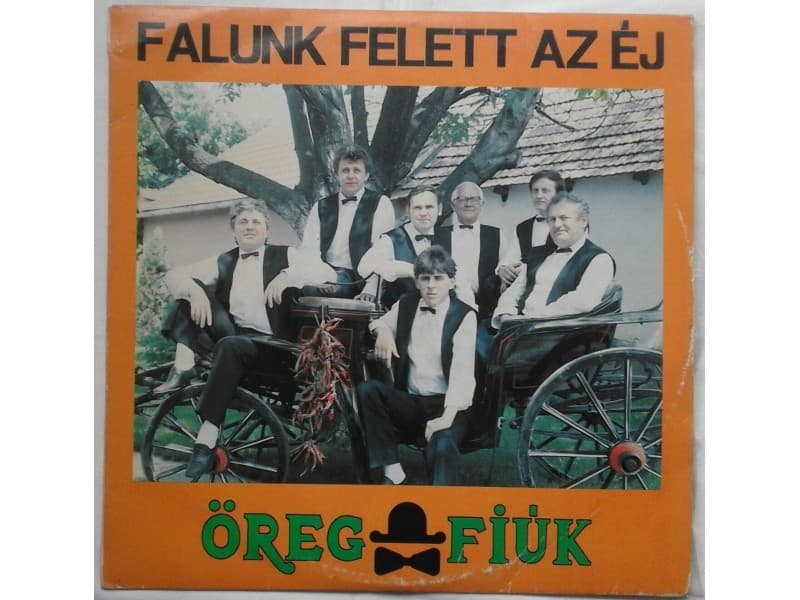 OREG FIUK — FALUNK FELETT AZ EJ