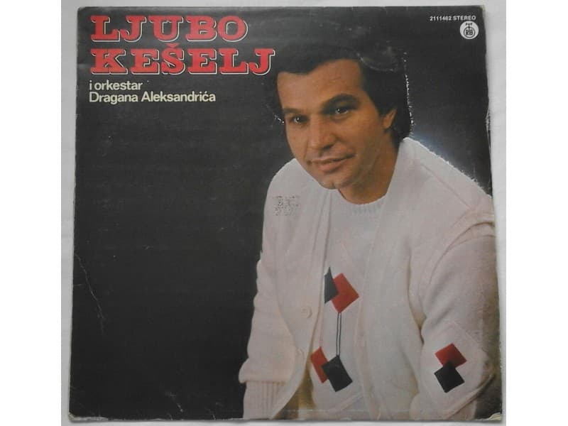 LJUBO KESELJ — SRECNO STARI DRUZE