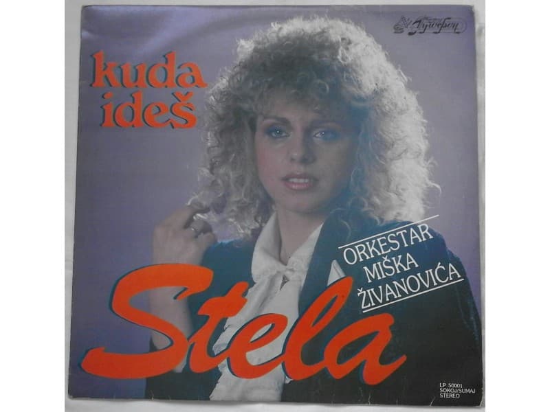 ZORICA PARAVINIC STELA — KUDA IDES