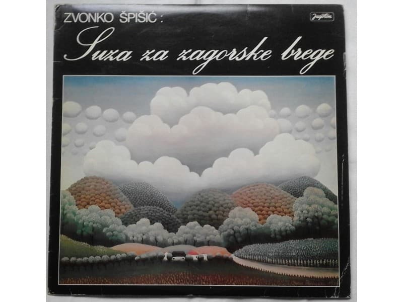 ZVONKO SPISIC — SUZA ZA ZAGORSKE BREGE