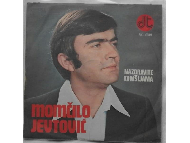 MOMCILO JEVTOVIC — NAZDRAVITE KOMSIJAMA