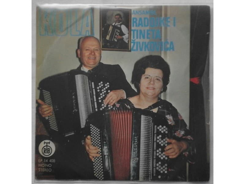 RADOJKA I TINE ZIVKOVIC — Kola Beogradjanka