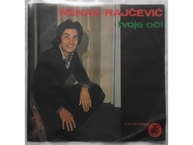 NENAD RAJCEVIC — TVOJE OCI