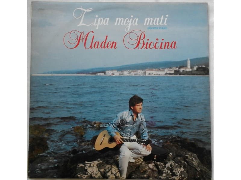 MLADEN BIOCINA — LIPA MOJA MATI