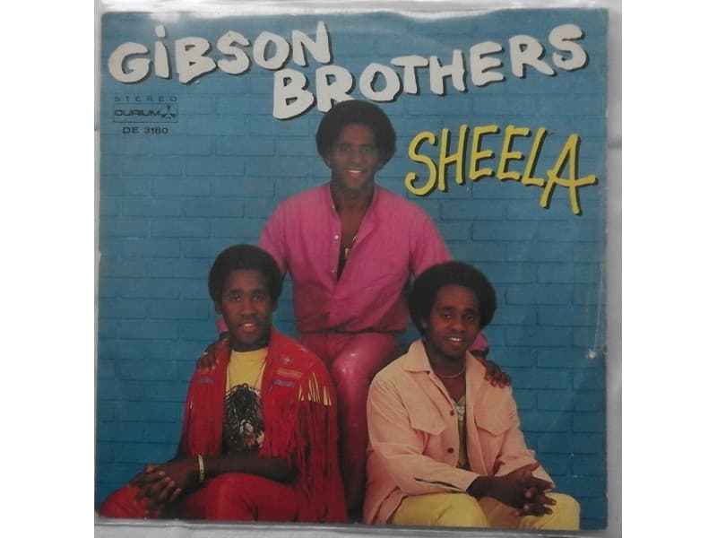 GIBSON BROTHERS — SHEELA