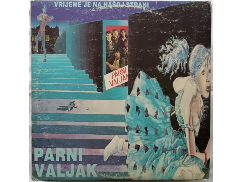 PARNI VALJAK — VRIJEME JE NA NASOJ STRANI