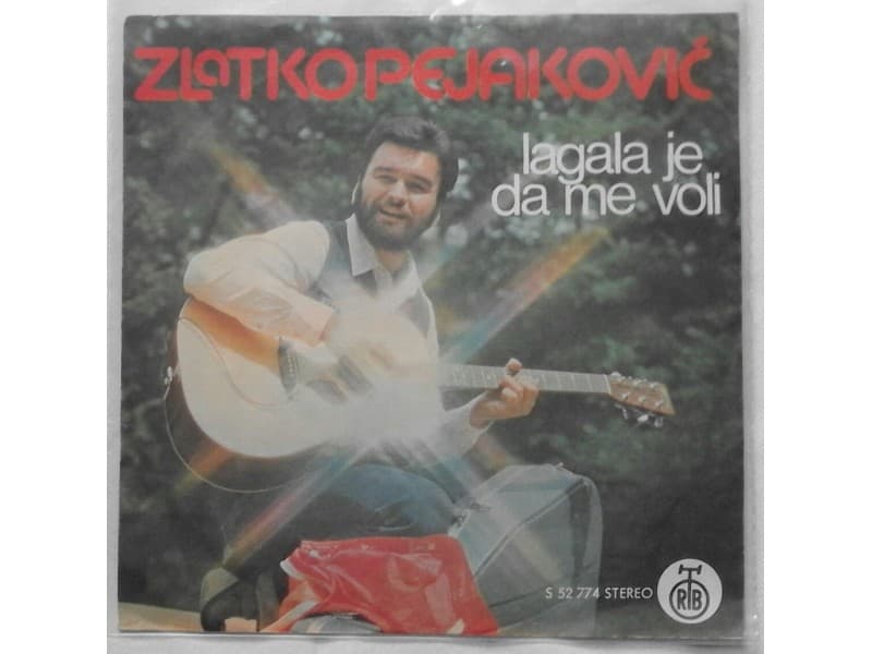 ZLATKO PEJAKOVIC — LAGALA JE DA ME VOLI