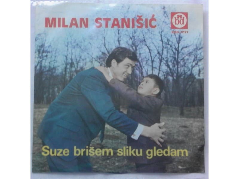 MILAN STANISIC — Suze brisem sliku gledam