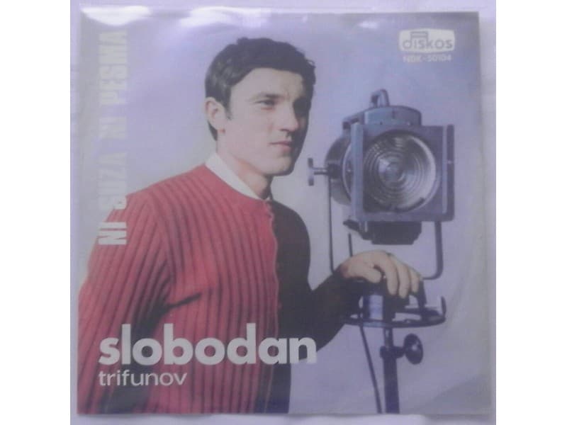 SLOBODAN TRIFUNOV — NI SUZA NI PESMA