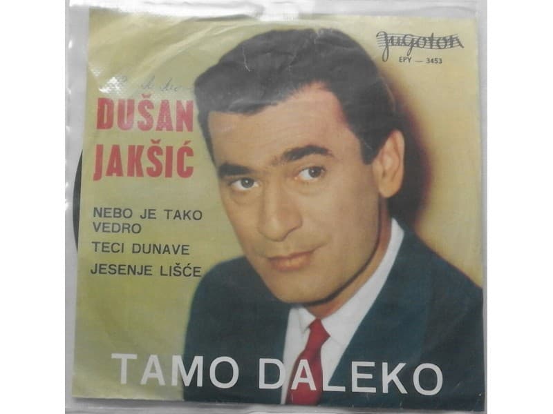 DUSAN JAKSIC — TAMO DALEKO