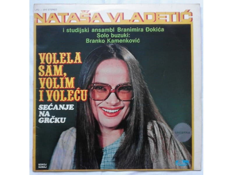 NATASA VLADETIC — Volela Sam, Volim I Volecu
