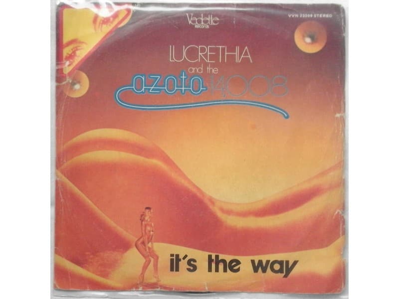 Lucrethia and the Azoto 14,008 — IT`S THE WAY