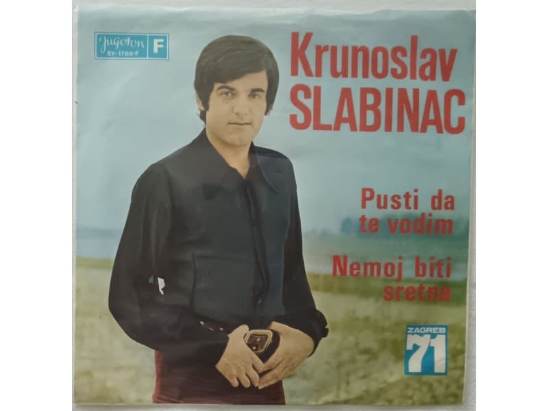 KRUNOSLAV SLABINAC — PUSTI DA TE VODIM