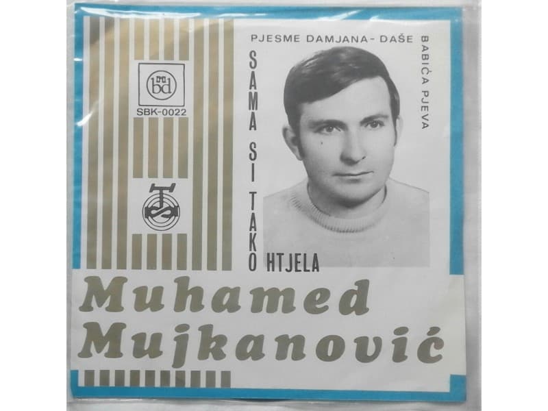 MUHAMED MUJKANOVIC — Sama si tako htela