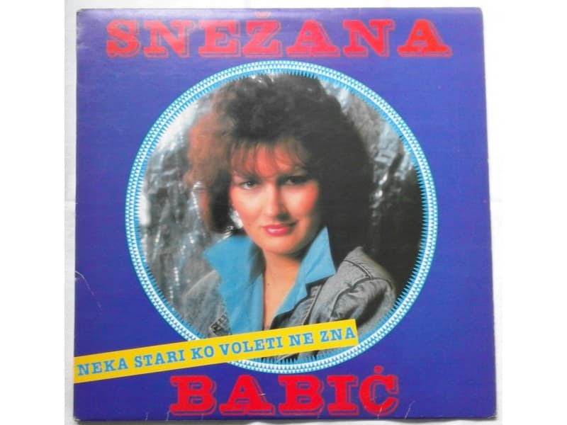 Snezana Babic Sneki — Neka Stari Ko Voleti Ne Zna