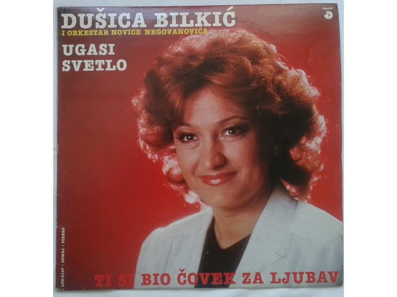DUSICA BILKIC — TI SI BIO COVEK ZA LJUBAV