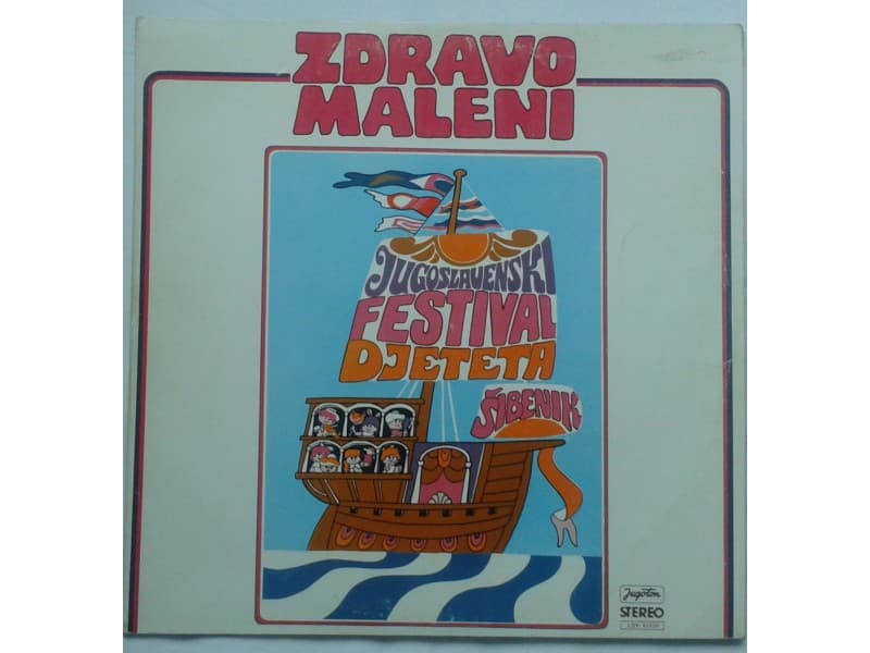 ZDRAVO MALENI-JUGOSLAVENSKI FESTIVAL DJETETA — —