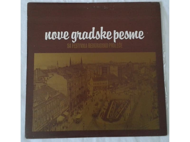 NOVE GRADSKE PESME — BEOGRADSKO PROLECE