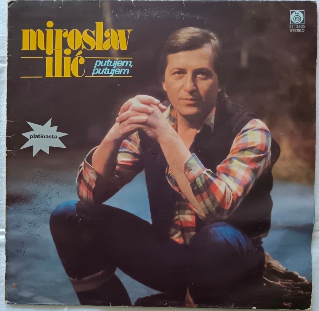 MIROSLAV ILIC — PUTUJEM, PUTUJEM