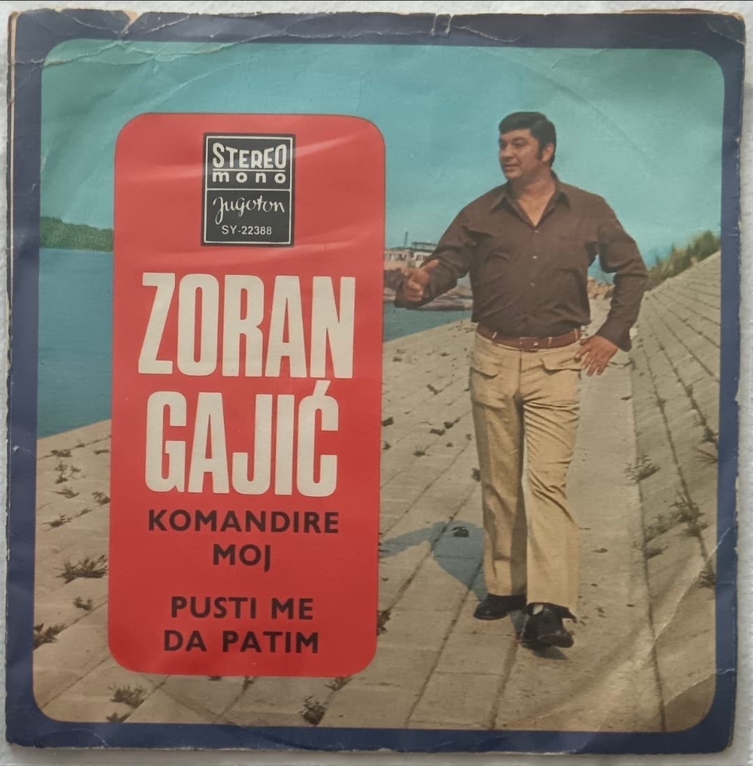ZORAN GAJIC — KOMANDIRE MOJ