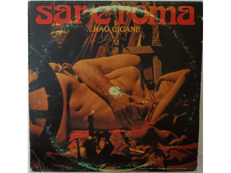 SAR E ROMA — ...KAO CIGANI !