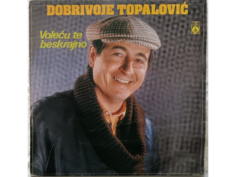 DOBRIVOJE TOPALOVIC — Volecu te beskrajno