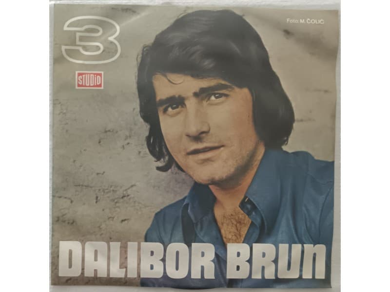 DALIBOR BRUN — ZASTO ME OSTAVLJAS