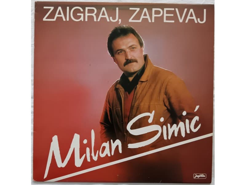 MILAN SIMIC — ZAIGRAJ, ZAPEVAJ ( Neslusana )