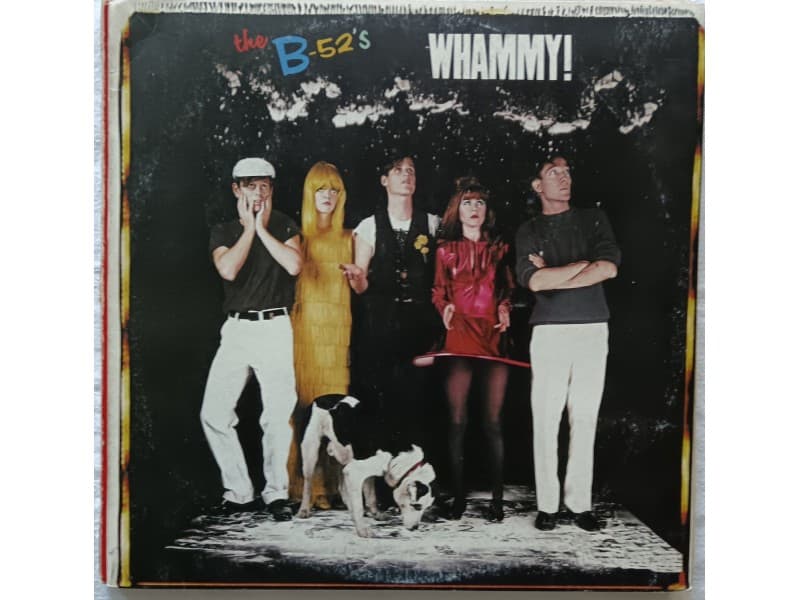 THE B — 52`S - WHAMMY !