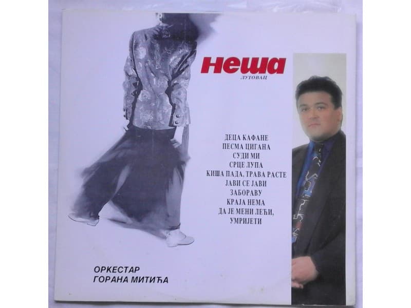 NESA LUTOVAC — DECA KAFANE ( Neslusana !!! )