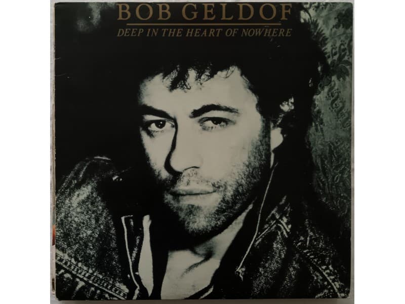 BOB GELDOF — DEEP IN THE HEART OF NOWHERE