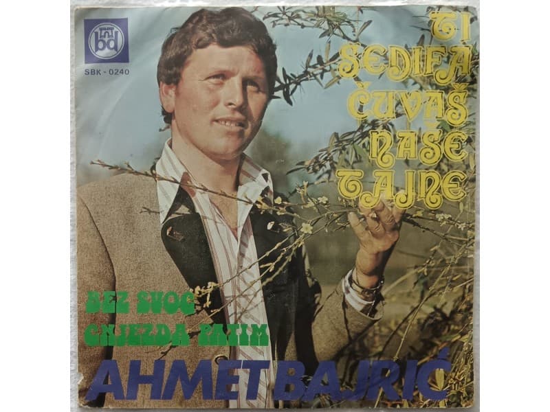AHMET BAJRIC — TI SEDIFA CUVAS NASE TAJNE