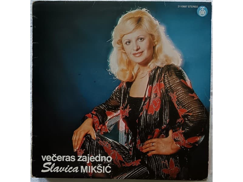 SLAVICA MIKSIC — VECERAS ZAJEDNO